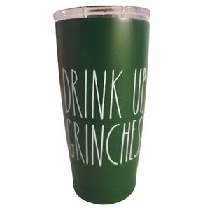 DRINK UP GRINCHES Tumbler