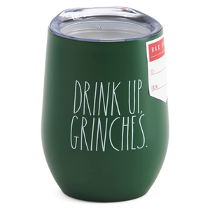 DRINK UP GRINCHES Tumbler