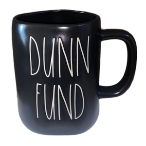 DUNN FUND Mug