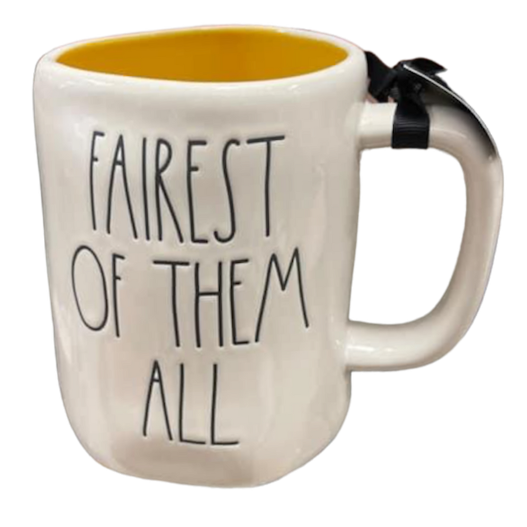 FAIREST OF THE ALL Mug ⤿