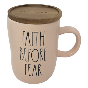 FAITH BEFORE FEAR Mug