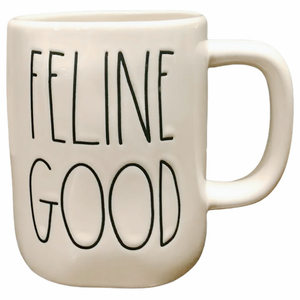 FELINE GOOD Mug