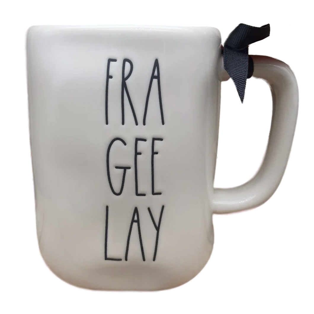 FRA GEE LAY Mug ⤿