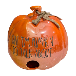 GIVE EM PUMPKIN TO TALK ABOUT Pumpkin
