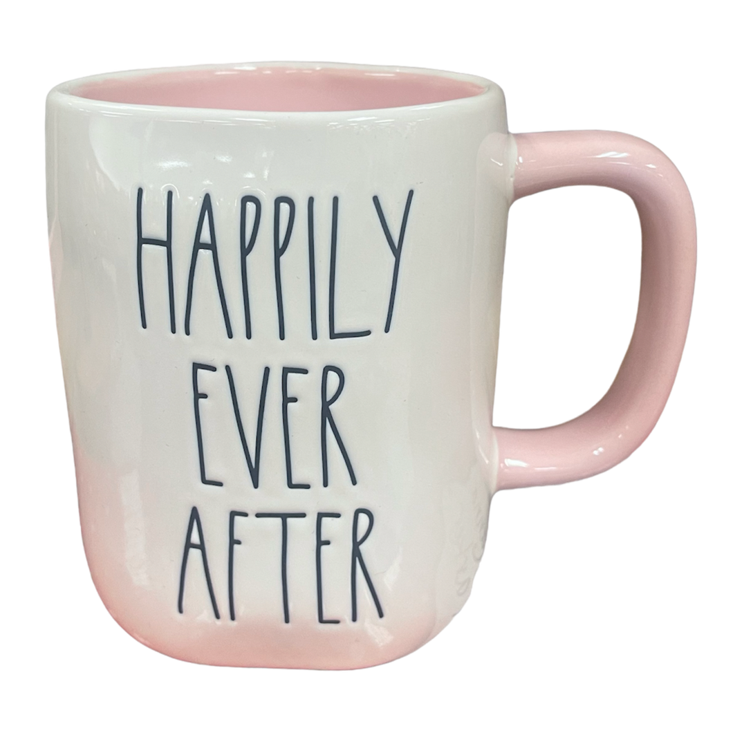 HAPPILY EVER AFTER Mug
