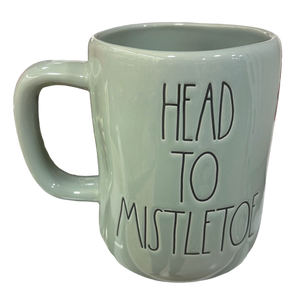 I LOVE YOU FROM HEAD TO MISTLETOE Mug ⤿