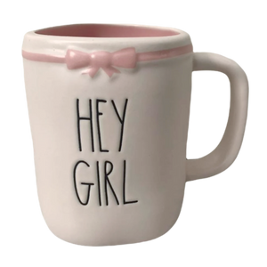 HEY GIRL Mug