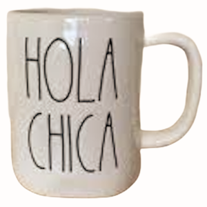 HOLA CHICA Mug