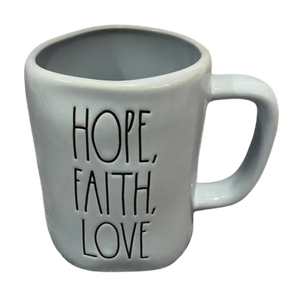HOPE FAITH LOVE Mug
