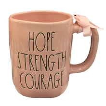 Load image into Gallery viewer, HOPE STRENGTH COURAGE Mug ⤿
