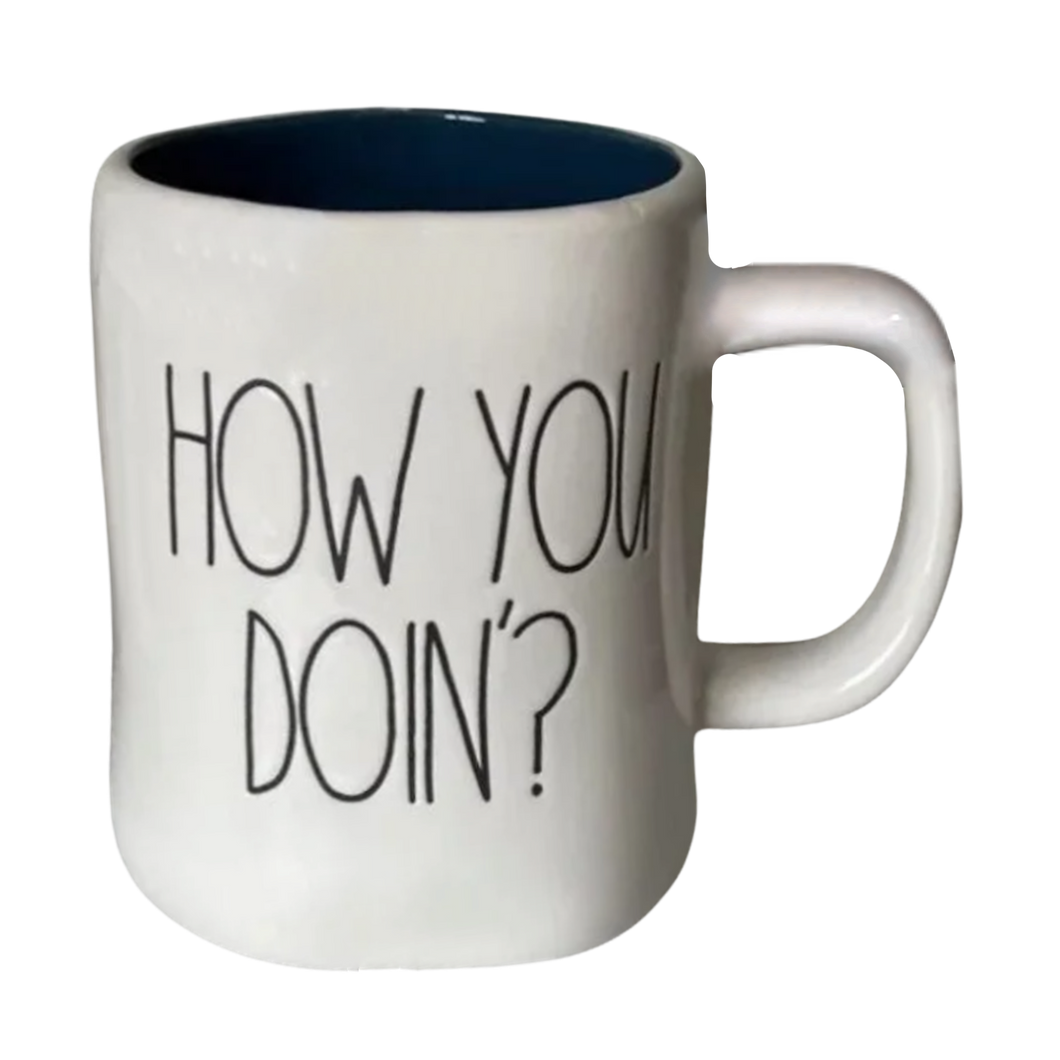 HOW YOU DOIN Mug ⤿