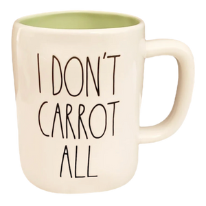 I DON'T CARROT ALL Mug