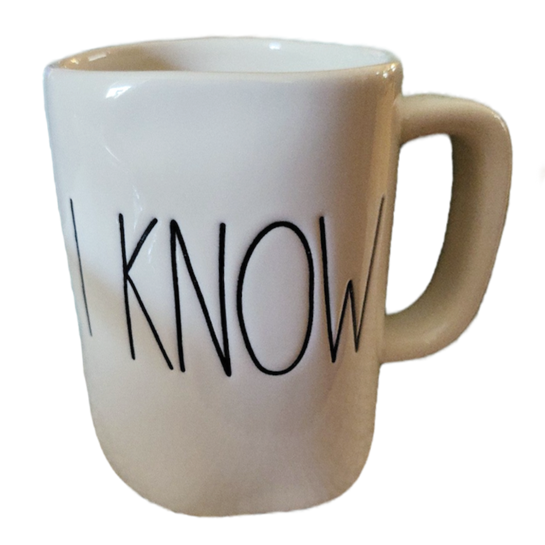 I KNOW Mug