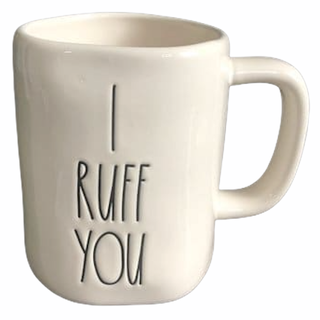I RUFF YOU Mug