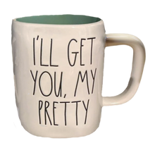 Load image into Gallery viewer, I&#39;LL GET YOU MY PRETTY Mug ⤿
