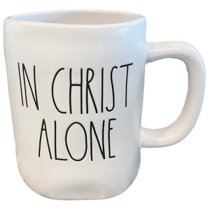 IN CHRIST ALONE Mug