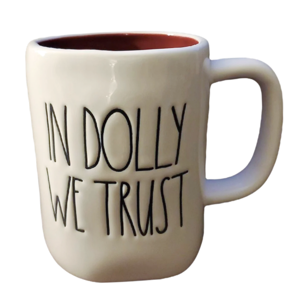 IN DOLLY WE TRUST Mug