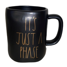 Load image into Gallery viewer, IT&#39;S A PHASE Mug ⤿
