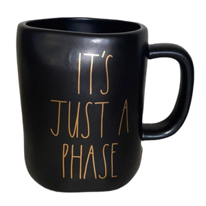IT'S A PHASE Mug ⤿