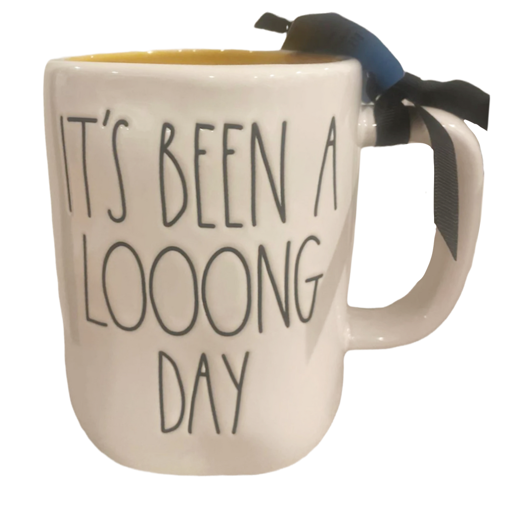 IT'S BEEN A LOOONG DAY Mug ⤿