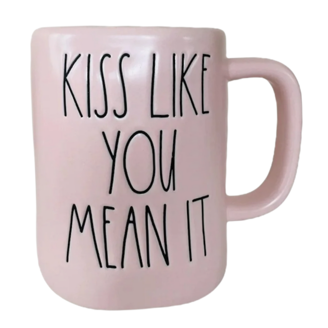 KISS ME LIKE YOU MEAN IT Mug