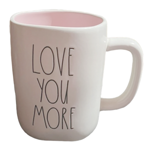 LOVE YOU MORE Mug