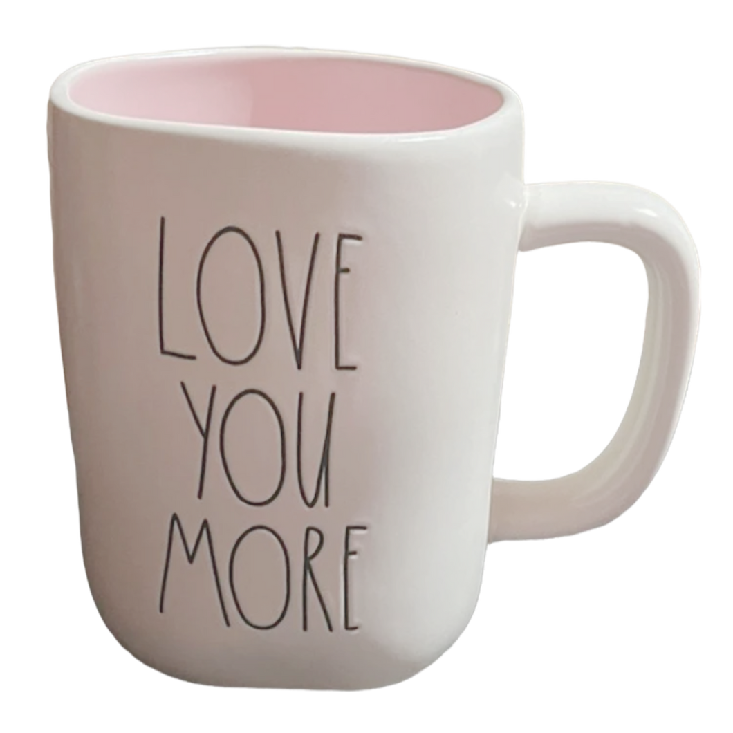 LOVE YOU MORE Mug