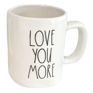 LOVE YOU MORE Mug