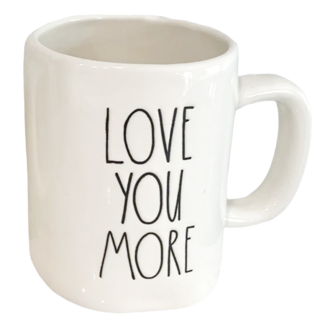 LOVE YOU MORE Mug