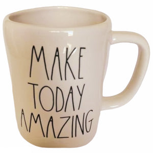 MAKE TODAY AMAZING Mug
