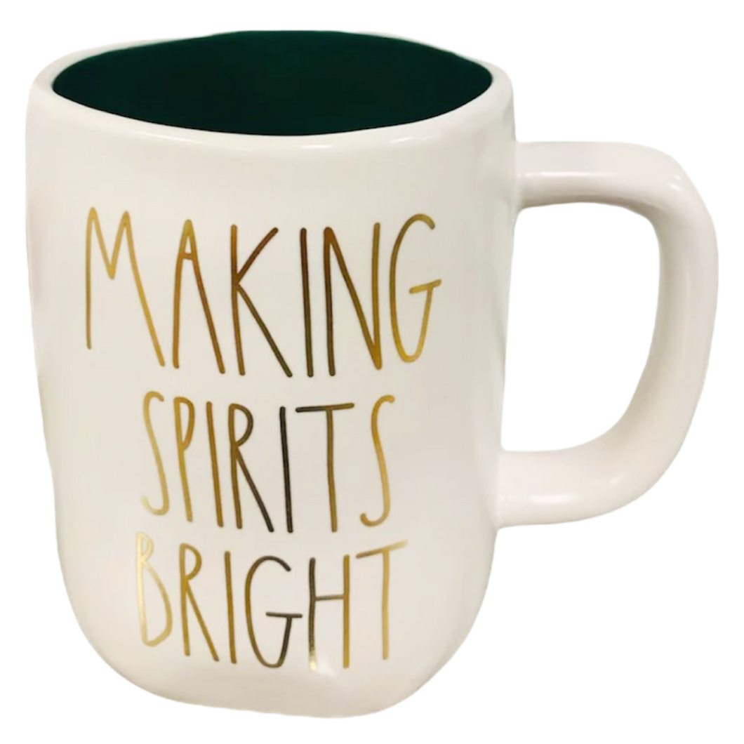 MAKING SPIRITS BRIGHT Mug