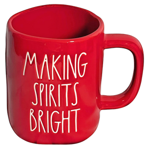 MAKING SPIRITS BRIGHT Mug