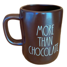 Load image into Gallery viewer, I LOVE YOU MORE THAN CHOCOLATE Mug ⤿
