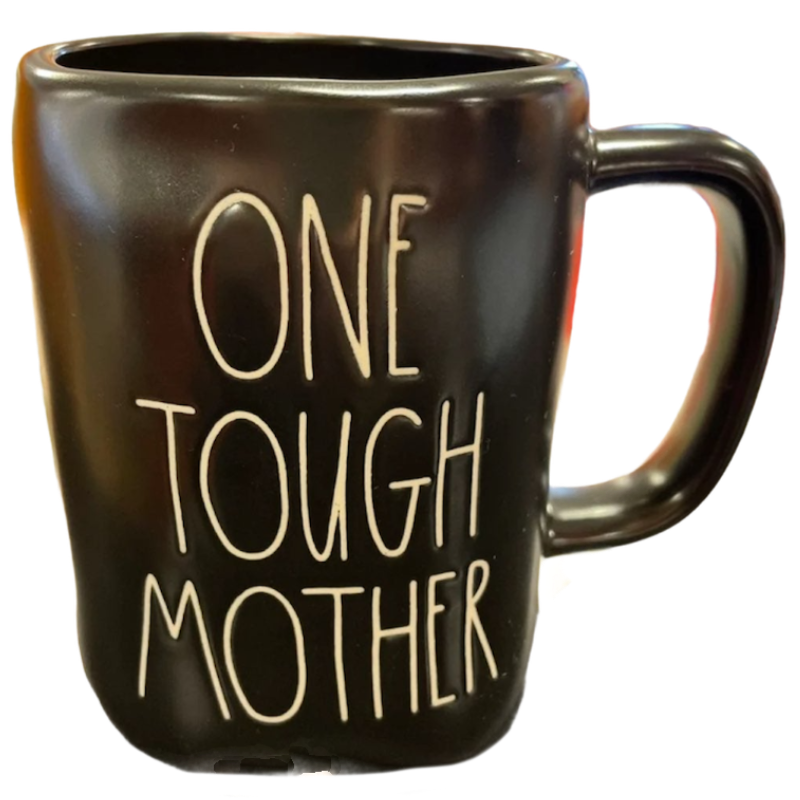 ONE TOUGH MOTHER Mug