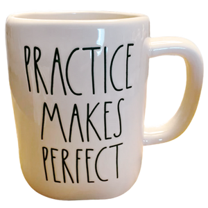 PRACTICE MAKES PERFECT Mug