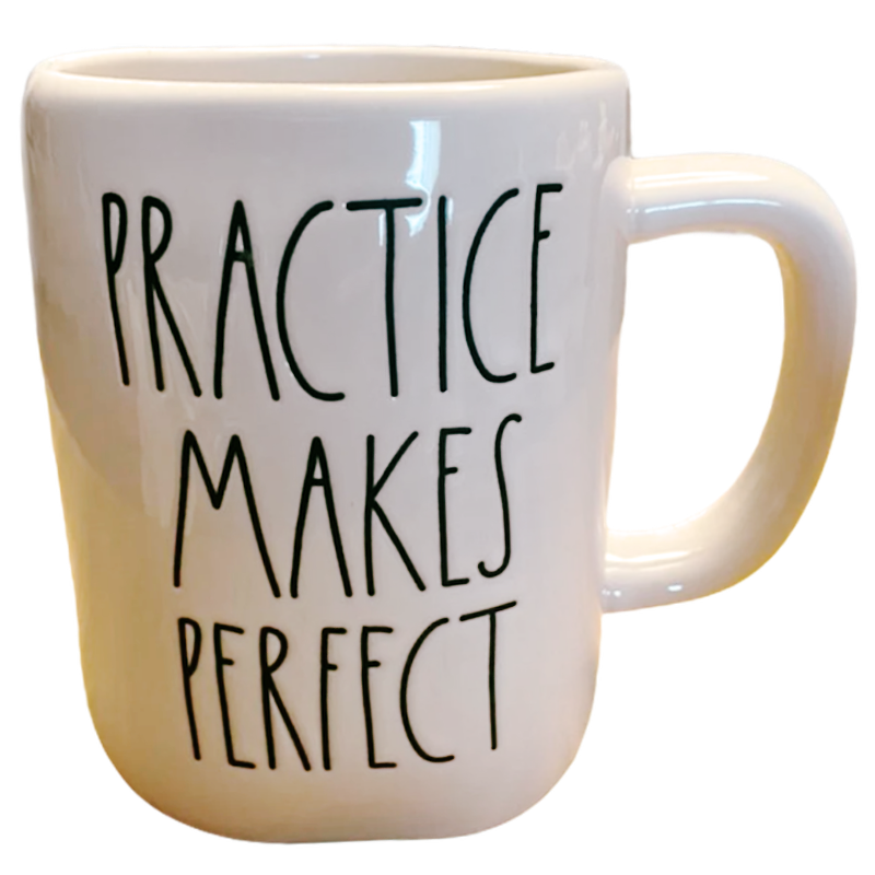 PRACTICE MAKES PERFECT Mug