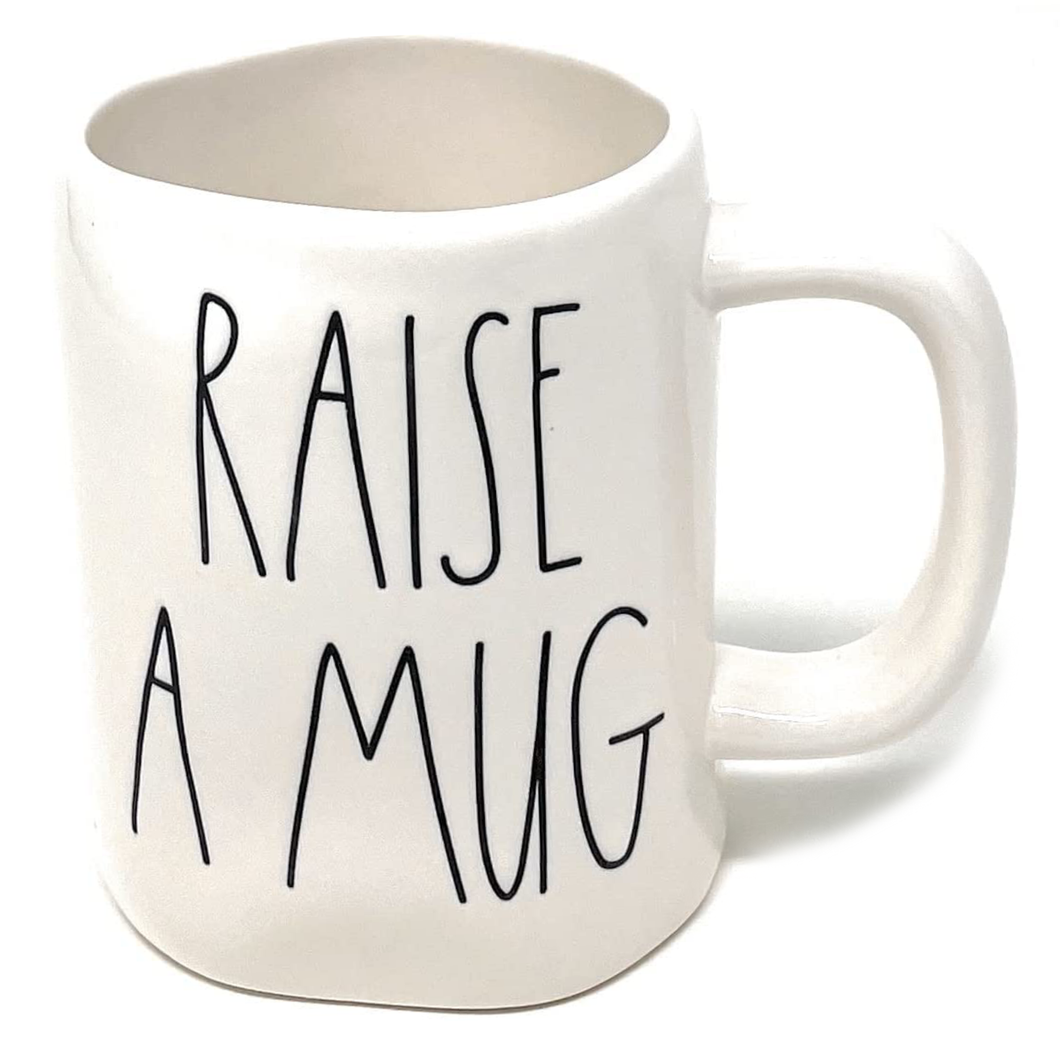 RAISE A MUG Mug