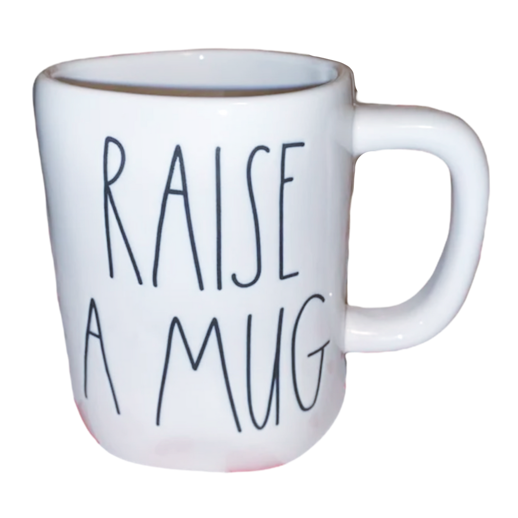 RAISE A MUG Mug
