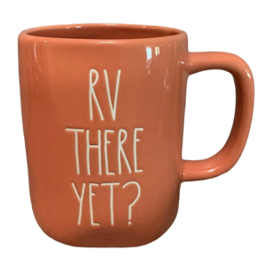 RV THERE YET? Mug