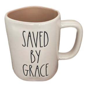 SAVED BY GRACE Mug