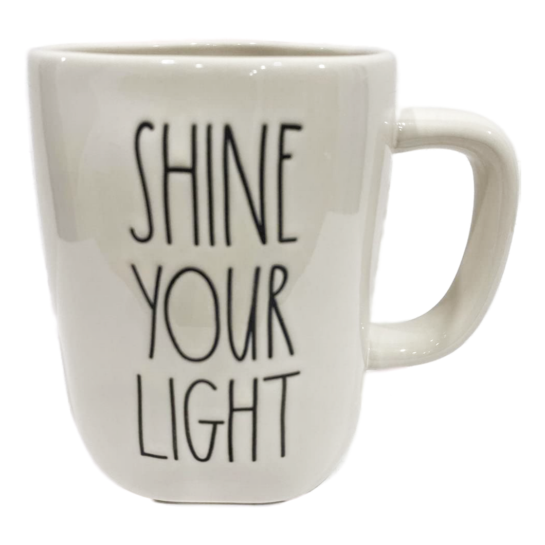 SHINE YOUR LIGHT Mug