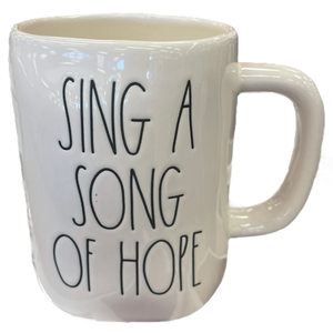 SING A SONG OF HOPE Mug