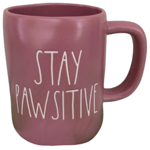 STAY PAWSITIVE Mug
