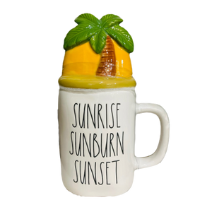SUNRISE SUNBURN SUNSET Mug
