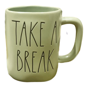 TAKE A BREAK Mug