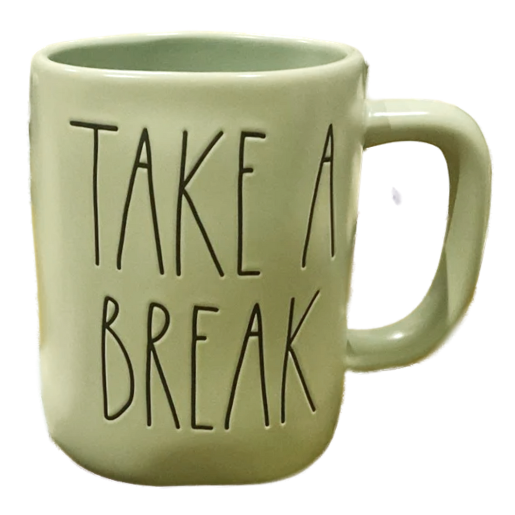 TAKE A BREAK Mug