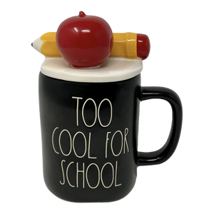 TOO COOL FOR SCHOOL Mug