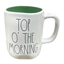 Load image into Gallery viewer, TOP O&#39; THE MORNING Mug ⤿
