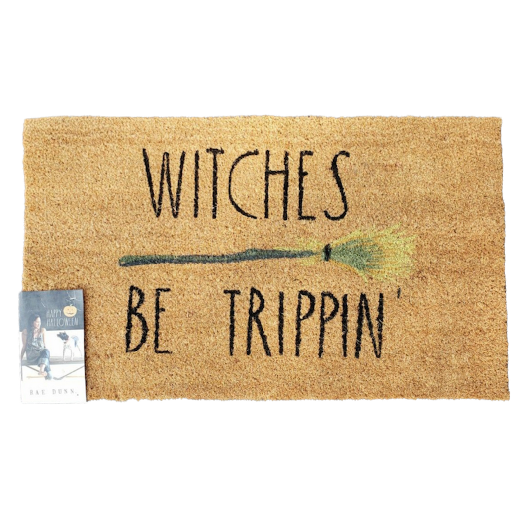 WITCHES BE TRIPPIN' Door Mat