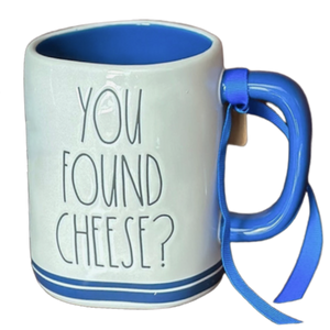 YOU FOUND CHEESE? Mug ⤿